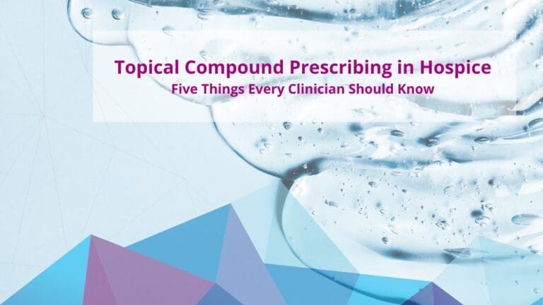 Topical Compound Prescribing in Hospice